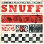 Snuff - Potatoes And Melons, Do Do Do's And Zsa Zsa Zsa's