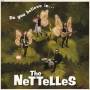 The Nettelles - Do You Believe In...