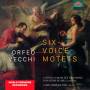 Montalenti / Silano / Cappella Musicale Eusebiana - Sechsstimmige Motetten