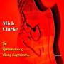 Mick Clarke - Rambunctious Blues Experiment