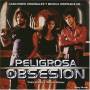 Peligrosa Obsesion - Peligrosa Obsesion / O.s.t.