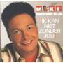 Mike Van Dijk - Ik Kan Niet Zonder Jou