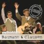 Baumann & Clausen - Feierabend - Live