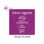 Fulvio Sigurta - House Of Cards