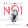 Di Battista Stefano, Rea Danilo, Rosciglione Dario - La Musica Di Noi