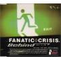 Fanatic Crisis - Behind