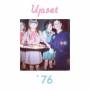 Upset - 76