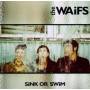 The Waifs - Sink Or Swim