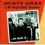 Dusty Gray & His Rough Ridin Ramblers - We Made It
