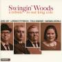 Brkle / Wagner / Petrocca / Loh - Swingin' Woods - A Tribute To Nat King Cole