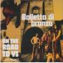 Balletto Di Bronzo - On The Road To Ys & Beyond