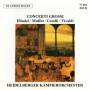 Heidelberger Kammerorchester - Concerti Grossi