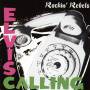 Rockin Rebels - Elvis Calling