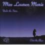 Miss Lauren Marie - Under The Stars,Over The Blues