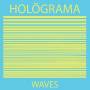Holgrama - Waves