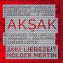 Jaki Liebezeit / Holger Mertin - Aksak