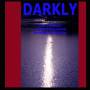 Lol Coxhill & Franz Koglmann & Andrea Centazzo - Darkly