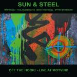 Sun & Steel - Off the Hook! - Live at Motvind