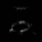 Peter Wolff - BREATH - Col. LP + DVD