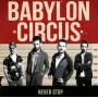 Babylon Circus - Never Stop