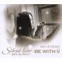 Mai Kuraki - Silent Love-open My Heart/be With U