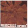Fanatic Crisis - Marvelous
