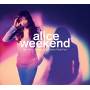 Alice - Week End