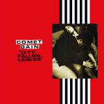 Comet Gain - City Fallen Leaves