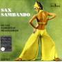 Sax Sambando - Os Sax Sambistas Brasileros