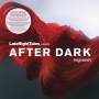 Various - Late Night Tales Pres. After Dark: Nightshift