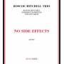 Roscoe Mitchell -trio- - No Side Effects