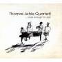 Thomas Quartett Jehle - ...Close Enough For Jazz