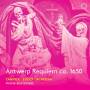 Frank Agsterribe / cantoLX / B'Rock Orchestra - Antwerp Requiem ca.1650