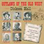 Dickson Hall - Outlaws Of The West