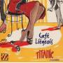 Titanic Ensemble / Tivoli Band - Caf Liegeois-Salonmusik