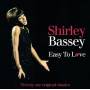 Shirley Bassey - Easy to love