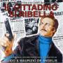 Il Cittadino Si Ribella / O. S. T. - Il Cittadino Si Ribella / O.s.t.