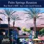 Rays Bush BBC Jazz - Palm Springs Reunion (With Geoff Nichols)