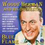 Woody Herman - Blue Flame