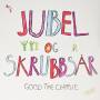 Good Time Charlie - Jubel Og Skrubbsar