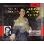 Patrick Chesnais - Anton Tchekov: La Dame Au Petit Chien