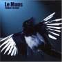 Le Mans - Things To Bend