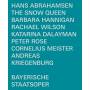 Hannigan / Wilson / Meister / Bayerisches Staatsorch. - The Snow Queen [DE-Version, Regio 2/B]