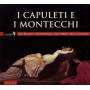 Ricciarelli / Montague / Raffanti / Campanella - Bellini:I Capuleti e Montecchi