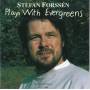 Stefan Forssn - Plays with Evergreens