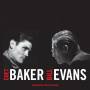 Chet Baker & Bill Evans - Complete Recordings (ltd.180g Vinyl)