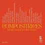 Various - Compositrices: New Light on French Romantic Women