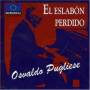 Osvaldo Pugliese - Eslabon Perdido