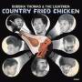 Bubbha Thomas - Country Fried Chicken