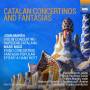 Blanch / Pacheco / Macuta / Sirenko / National SO Ukraine - Catalan Concertinos and Fantasas